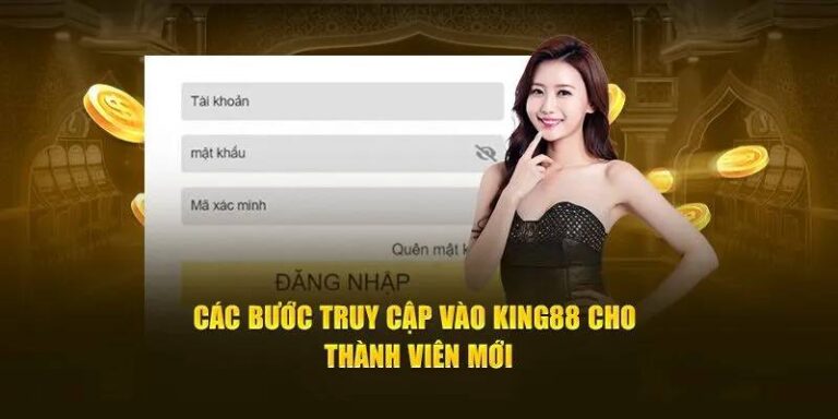 Hướng Dẫn Đăng Nhập King88 Chỉ 2 Phút