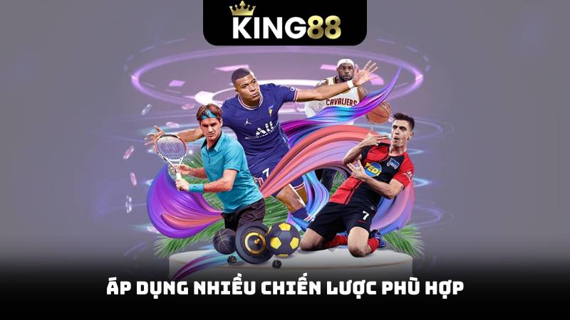 Áp dụng nhiều chiến lược phù hợp