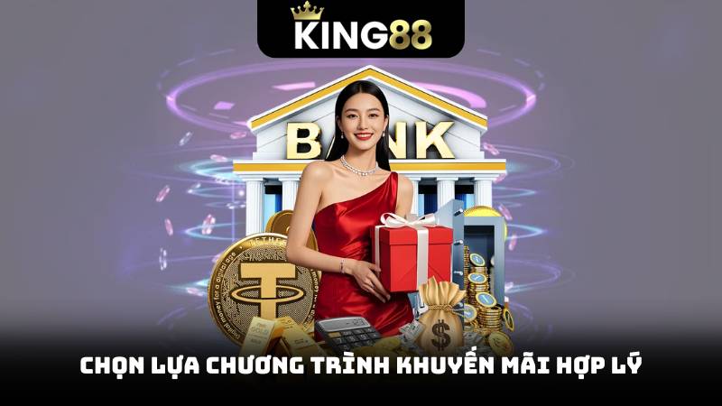 Chọn lựa chương trình khuyến mãi hợp lý