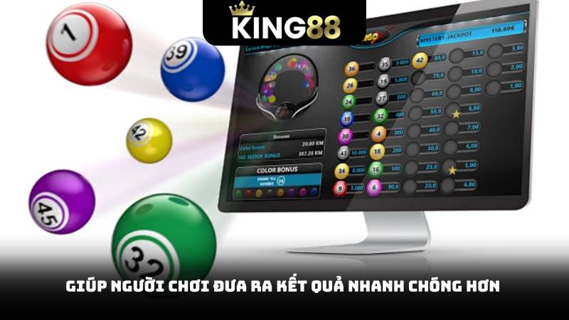 Giúp người chơi đưa ra kết quả nhanh chóng hơn 